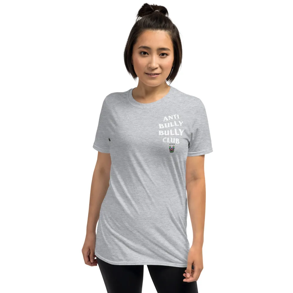 Anti Bully Bully Club (Frenchie) Unisex T-Shirt