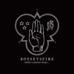 Boysetsfire "While A Nation Sleeps..."