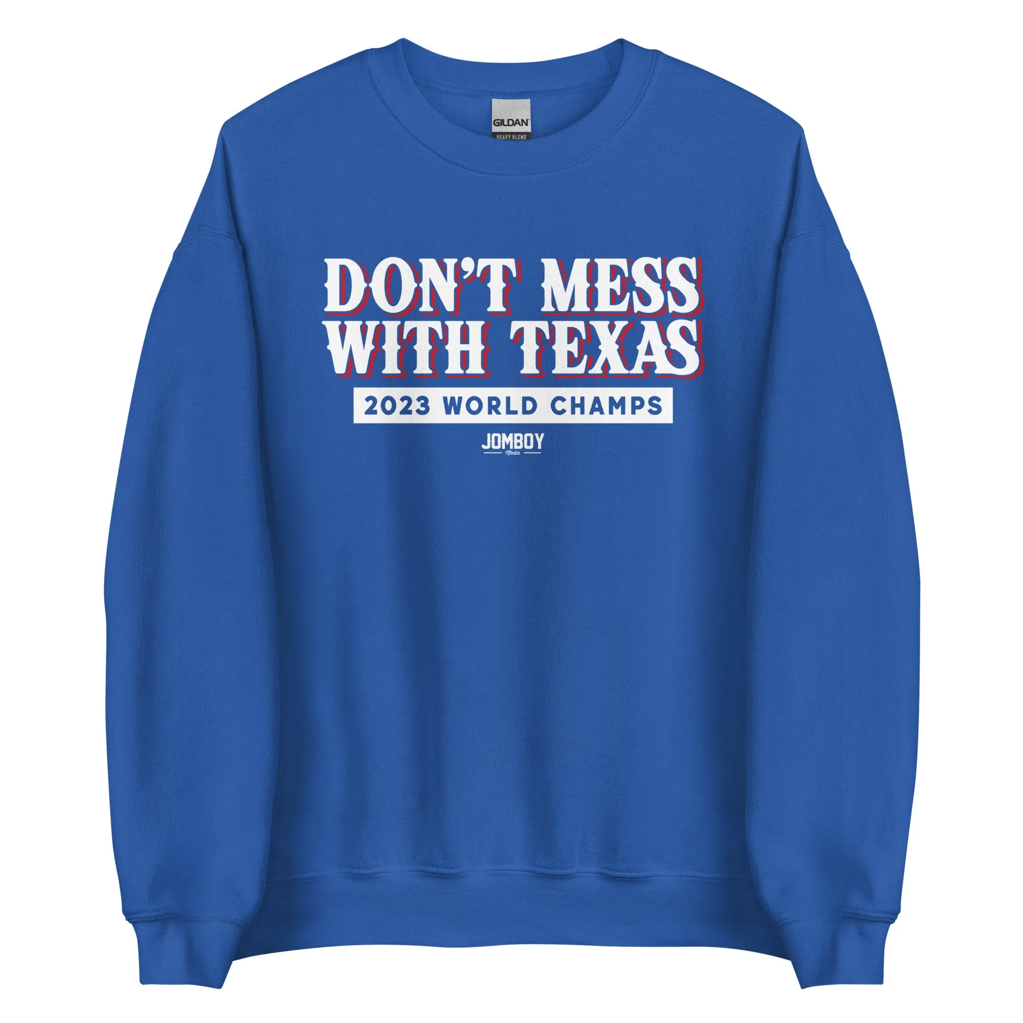 Don't Mess With The Champs | Crewneck Sweatshirt