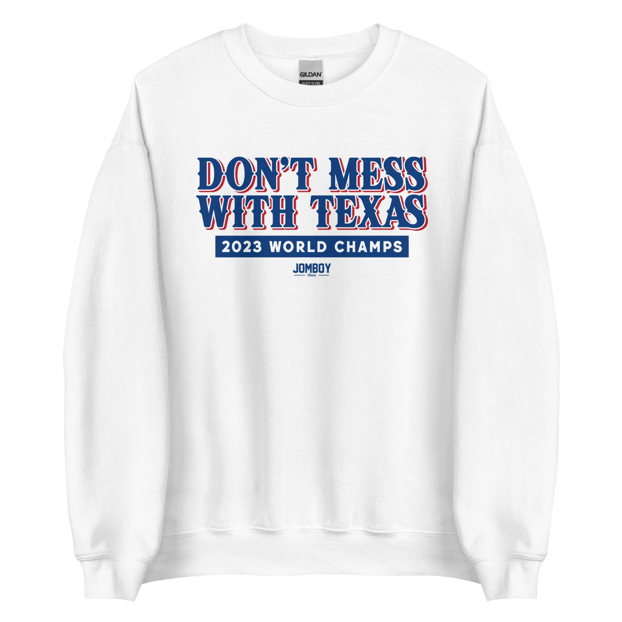 Don't Mess With The Champs | Crewneck Sweatshirt