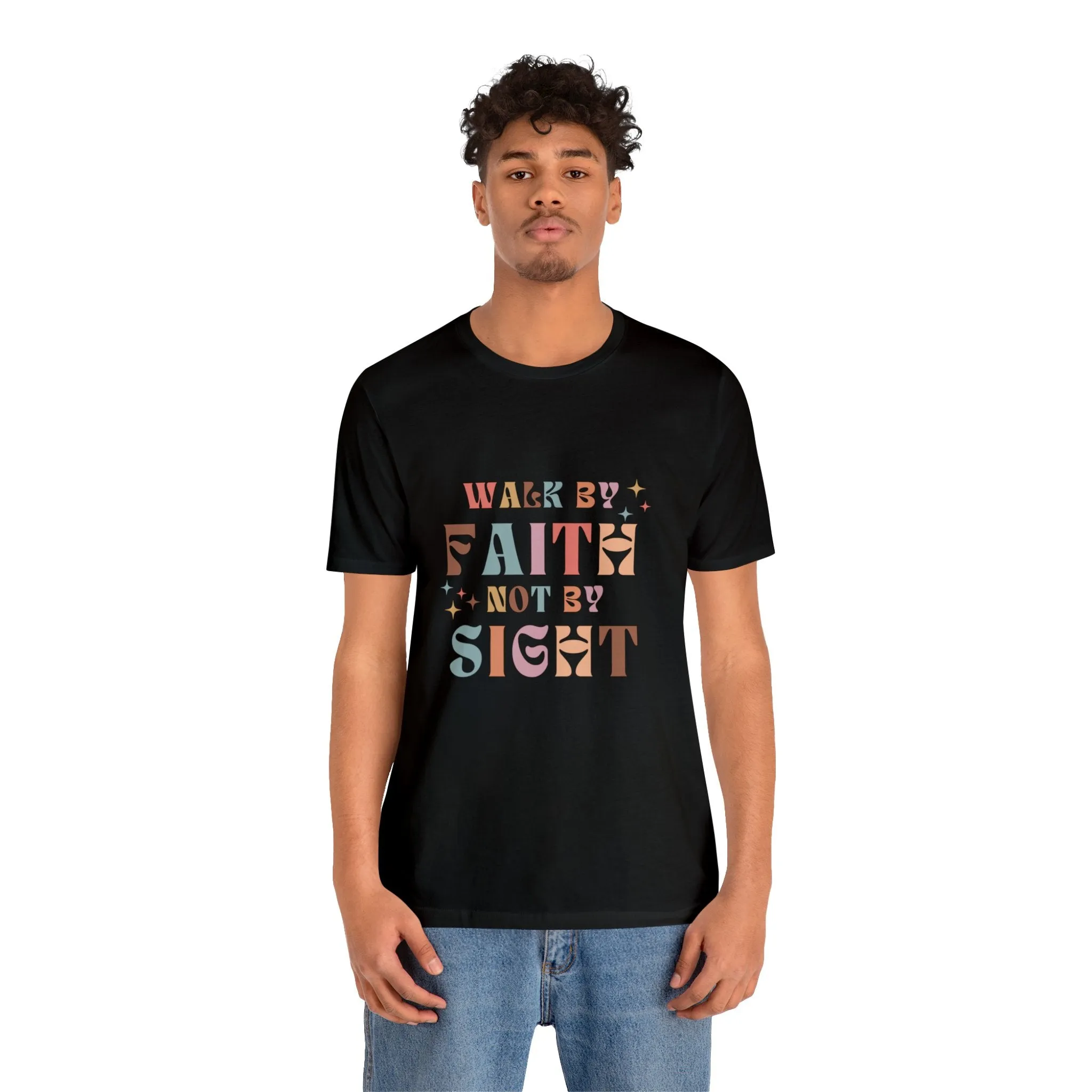 "Walk by Faith" Unisex Jersey Short Sleeve Tee