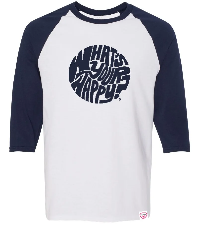 What's Your Happy? 3/4 sleeve Raglan